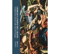 Giorgio Gandini Del Grano. L'enigma di un maestro sulle orme di Correggio