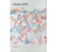 Giorgio Griffa. Ediz. italiana e inglese