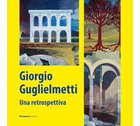 Giorgio Guglielmetti. Una retrospettiva