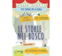 Giorgio La Marca copione teatrale LE STORIE NEL BOSCO (Tascabile)