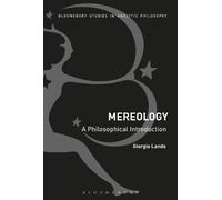 Giorgio Lando Mereology: A Philosophical Introduction (Tascabile)