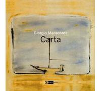 Giorgio Manacorda. Carta. Ediz. illustrata