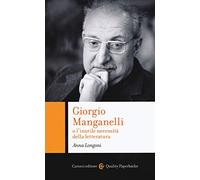 Giorgio Manganelli o l'inutile necessità della letteratura
