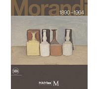 Giorgio Morandi 1890-1964: Nothing is more abstract than reality (E)