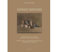 Giorgio Morandi. Opere dalla collezione Antonio e Matilde Catanese. Ediz. italiana e inglese