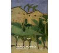 Giorgio Morandi. The feeling of things - [Gli Ori]