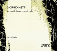 Giorgio Netti Giorgio Netti: Necessità D'interrogare Il Cielo (CD) Album