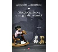 Giorgio Sanfelice e i sogni di paternità