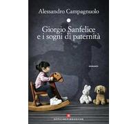 Giorgio Sanfelice e i sogni di paternità