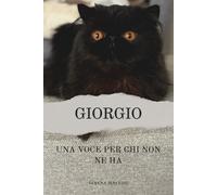 GIORGIO una voce per chi non ne ha