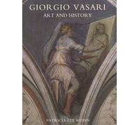 Giorgio Vasari: Art and History