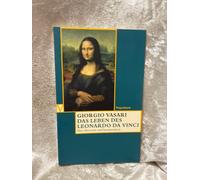 Giorgio Vasari Das Leben des Leonardo da Vinci: Deutsche Erstausgabe (Tascabile)