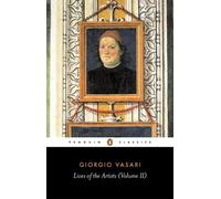 Giorgio Vasari Lives of the Artists (Tascabile) Lives of the Artists