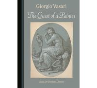 Giorgio Vasari: The Quest of a Painter