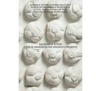 Giornale critico di storia delle idee (2021). Vol. 1: Gaudeamus igitur! L'idea di università fra passato e presente