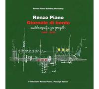 Giornale di bordo. Autobiografia per progetti (1966-2016). Ediz. a colori