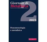 Giornale di metafisica. Fenomenologia e metafisica (2023) (Vol. 2)