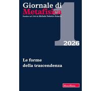 Giornale di metafisica. Le forme della trascendenza (2026) (Vol. 1)