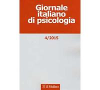 Giornale italiano di psicologia (2015). Vol. 4
