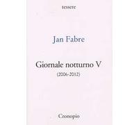 Giornale notturno (2006-2012). Vol. 5