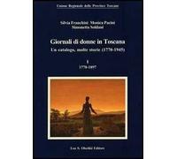 Giornali di donne in Toscana. Un catalogo, molte storie (1770-1945)