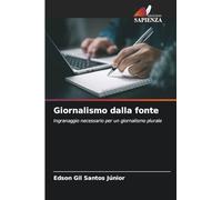 Giornalismo dalla fonte: Ingranaggio necessario per un giornalismo plurale