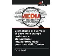 Giornalismo di guerra o di pace nella stampa pakistana e statunitense: Inquadratura della questione dello Yemen