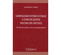 Giornalismo interculturale e comunicazione nell'era del digitale. Il ruolo dei media in una società pluralistica