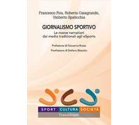 Giornalismo sportivo. Le nuove narrazioni dai media tradizionali agli eSports