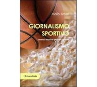 Giornalismo sportivo. Teoria e tecnica: principi generali