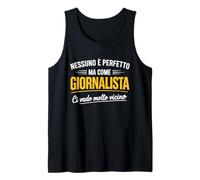 Giornalista Frase Divertente Nessuno è Perfetto Ma Come Canotta