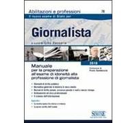 Giornalista. Manuale per la preparazione all'esame di idoneità alla professione di giornalista