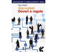 Giornalisti. Doveri e regole