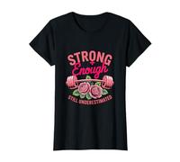 Giornata della Donna Strong Enough Still Underestimated Maglietta