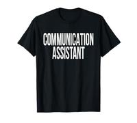 Giornata di apprezzamento dell'assistente di Comunicazione per la Settimana lavorativa Maglietta