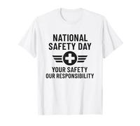 Giornata Nazionale della Sicurezza | Regalo di sensibilizzazione sulla Sicurezza sul Lavoro e sulla casa Maglietta
