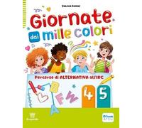 GIORNATE DAI MILLE COLORI 4-5 - (9788842632917) + Materiali didattici - Rebillo