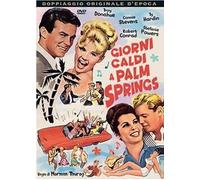 GIORNI CALDI A PALM SPRINGS AVVENTURA