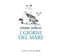 GIORNI DEL MARE (I) - PIERRE ADRIAN - 2023