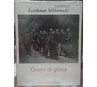Giorni di Gloria - Il Cinema di Luchino Visconti