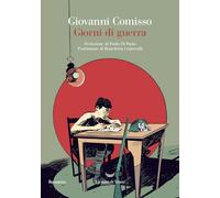 GIORNI DI GUERRA - COMISSO GIOVANNI - La nave di Teseo
