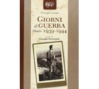 Giorni di guerra. Diario 1939-1944