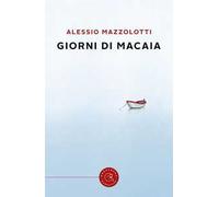 Giorni di macaia