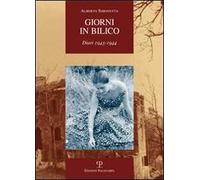 Giorni in bilico. Diari 1943-1944
