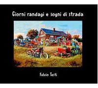 Giorni randagi e sogni di strada