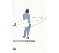 Giorni selvaggi. Una vita sulle onde - William Finnegan - 66thand2nd, 2016