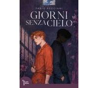 Giorni senza cielo