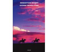 Giorni senza fine [Hardcover] [Oct 02, 2018] Barry, Sebastian and Mennella, Cris
