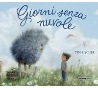 Giorni senza nuvole. Ediz. a colori