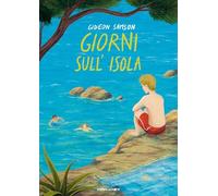 Giorni sull'isola. Ediz. integrale